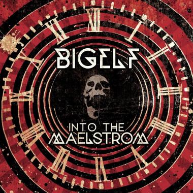 Bigelf -  Into the Maelstrom